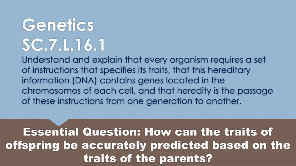 genetics sc 7 l 16 1 understand and explain that n.w