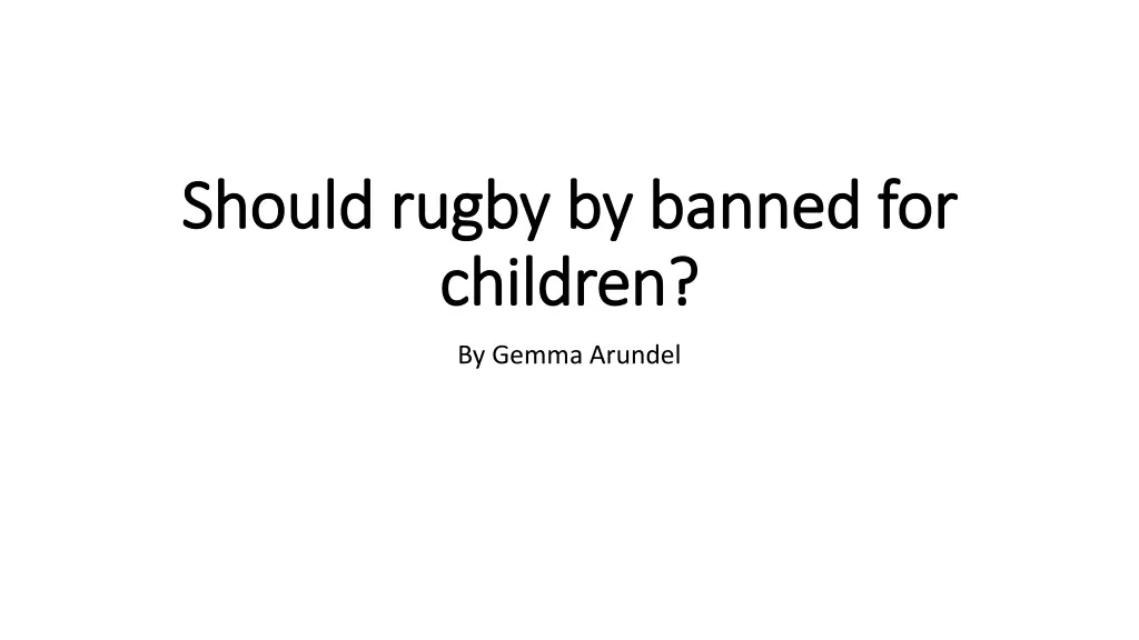 should rugby by banned for should rugby by banned n.w