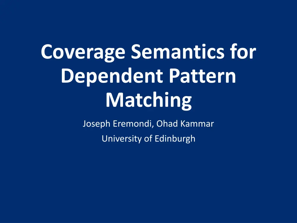 coverage semantics for dependent pattern matching n.w