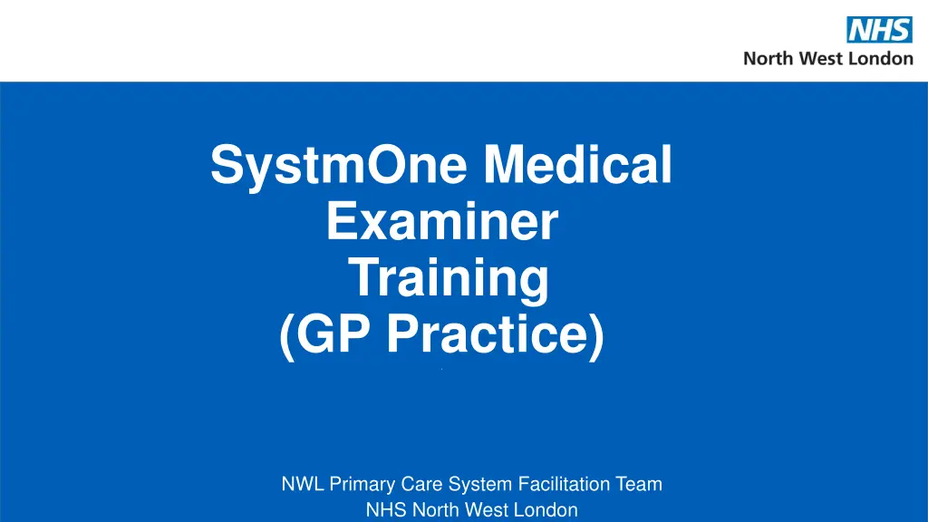 systmone medical examiner training gp practice n.w