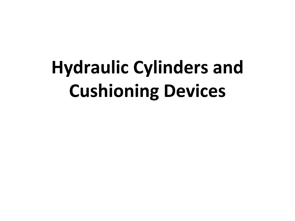 hydraulic cylinders and cushioning devices n.w