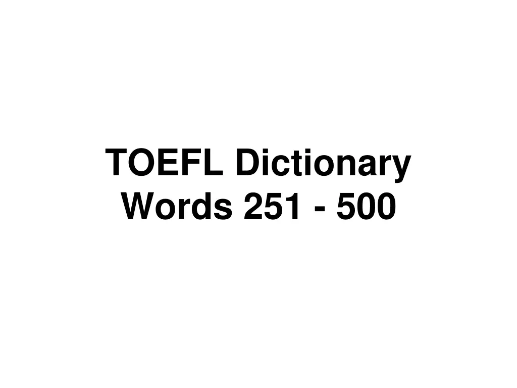 toefl dictionary words 251 500 n.w
