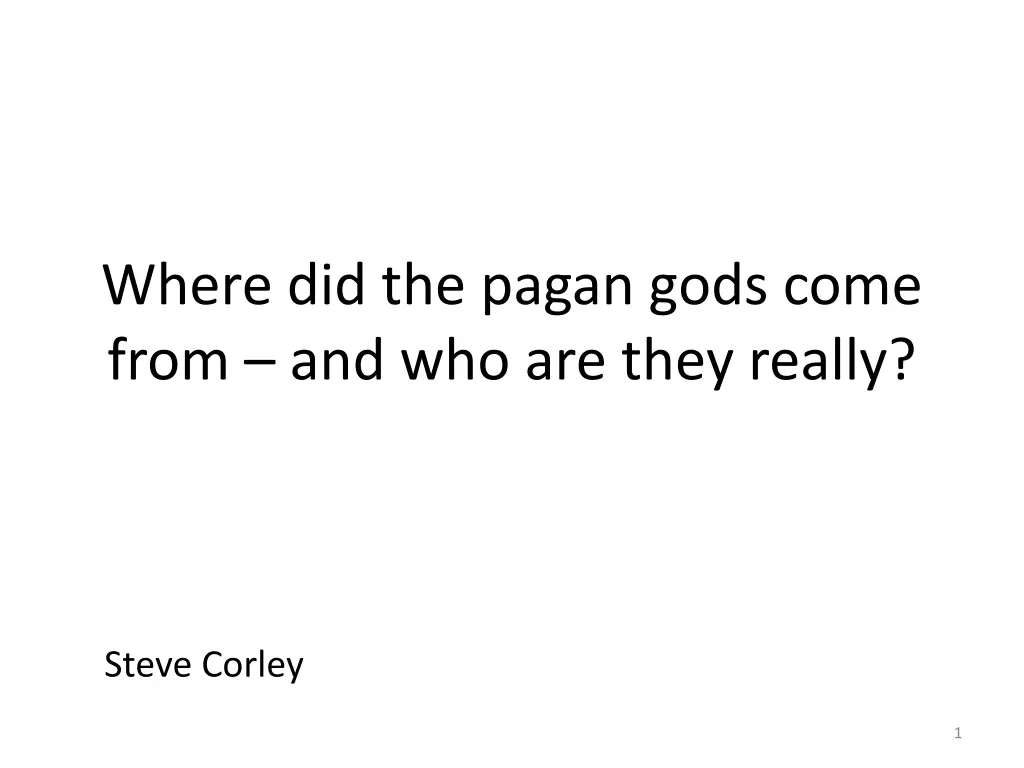 where did the pagan gods come from n.w