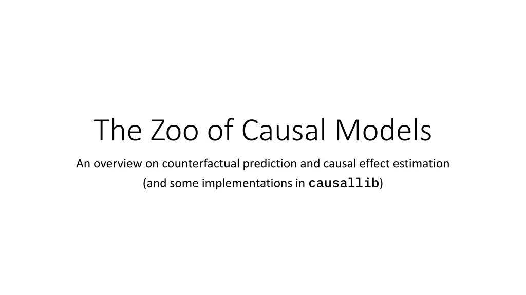 the zoo of causal models n.w