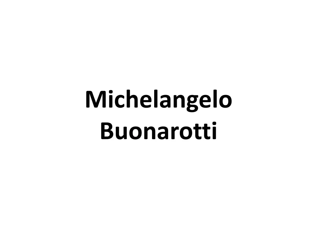 michelangelo buonarotti n.w