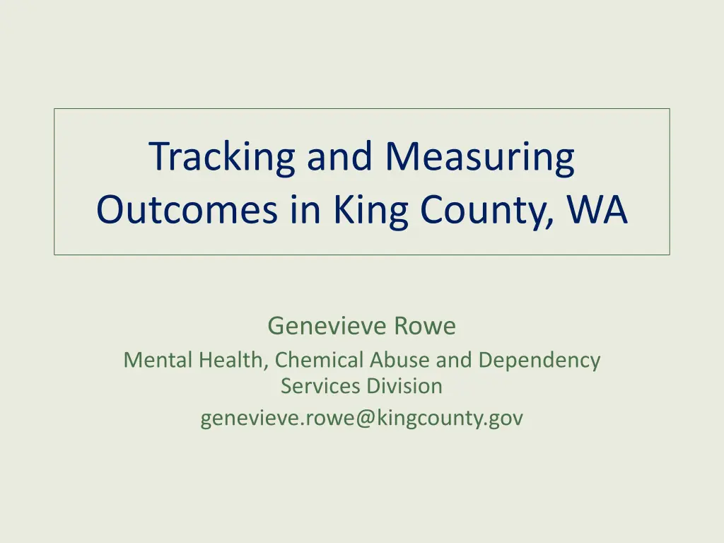 tracking and measuring outcomes in king county wa n.w