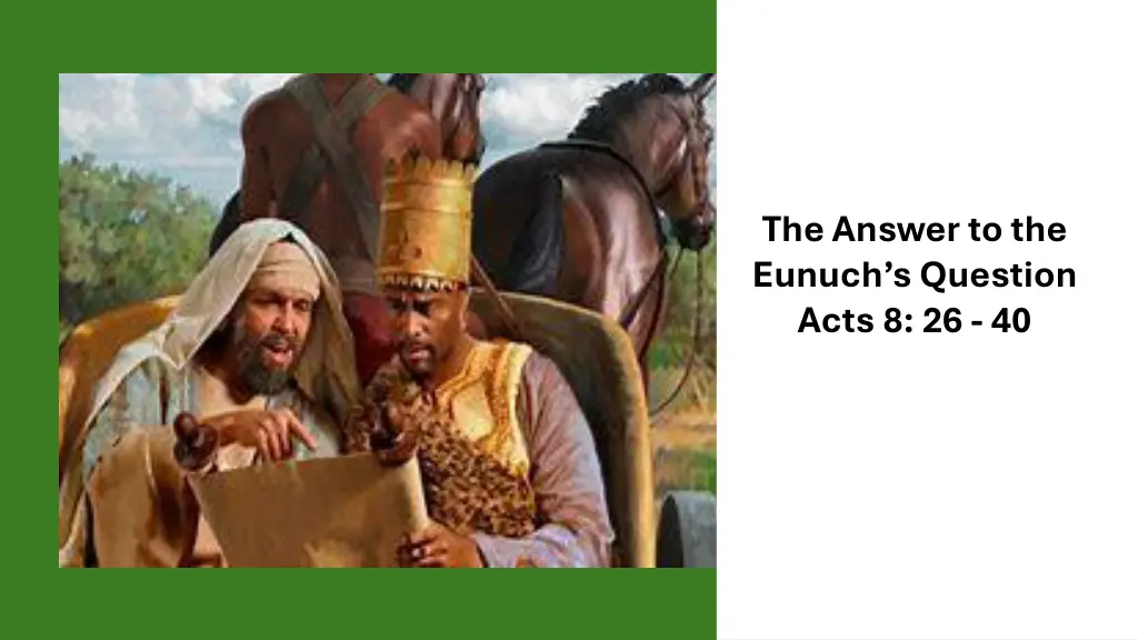 the answer to the eunuch s question acts 8 26 40 n.w