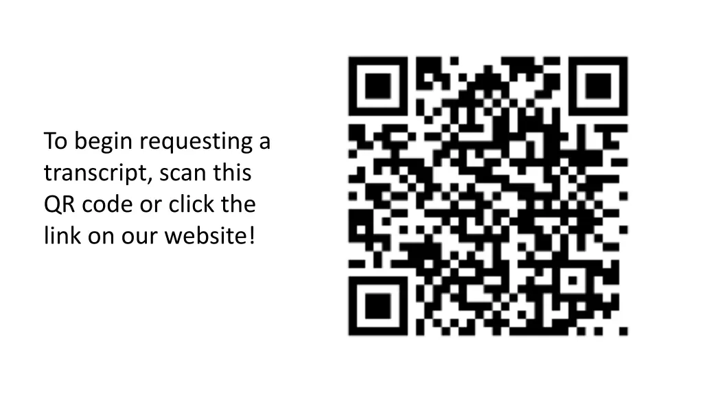 to begin requesting a transcript scan this n.w