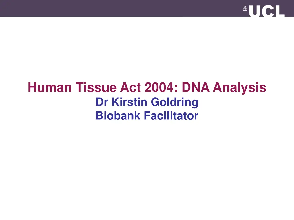 human tissue act 2004 dna analysis dr kirstin n.w
