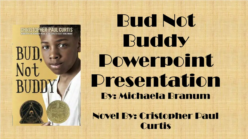bud not buddy powerpoint presentation by michaela n.w