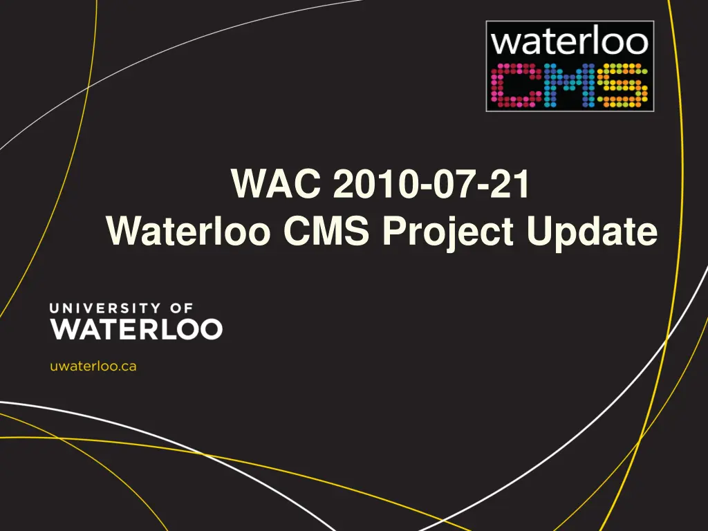 wac 2010 07 21 waterloo cms project update n.w