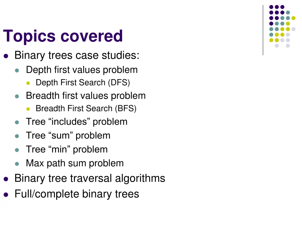topics covered binary trees case studies depth n.w