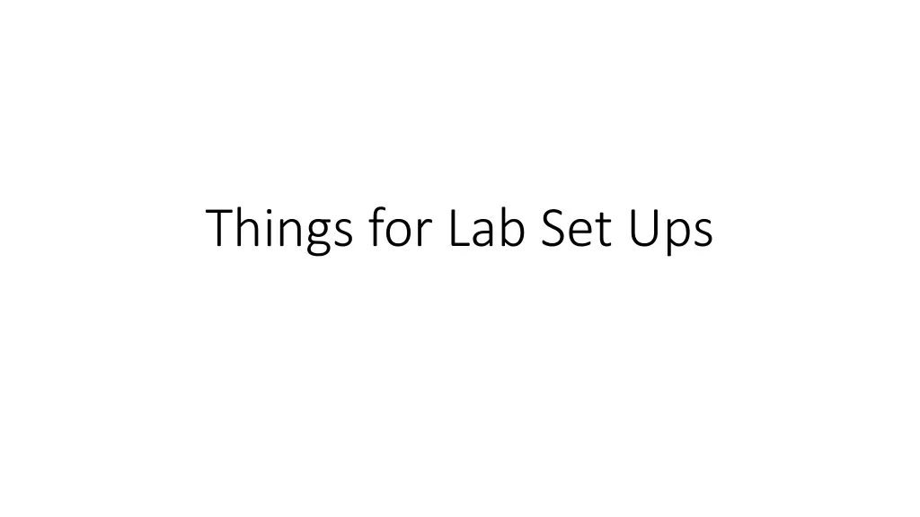 things for lab set ups n.w