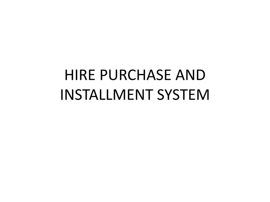 hire purchase and installment system n.w