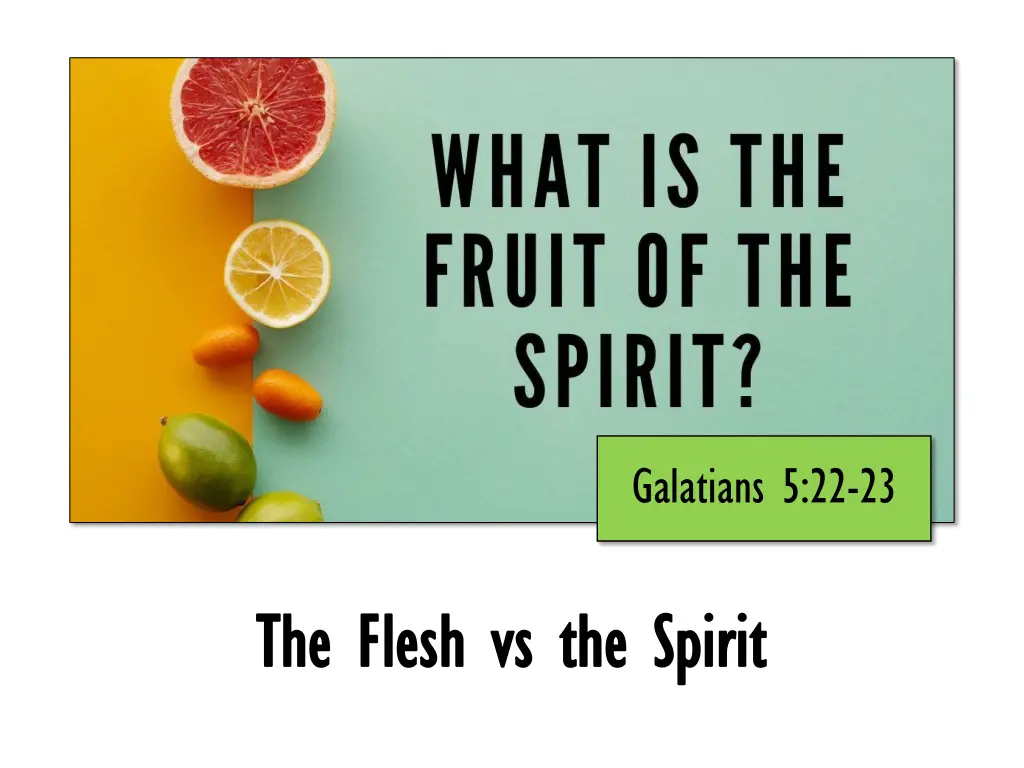 galatians 5 22 23 n.w