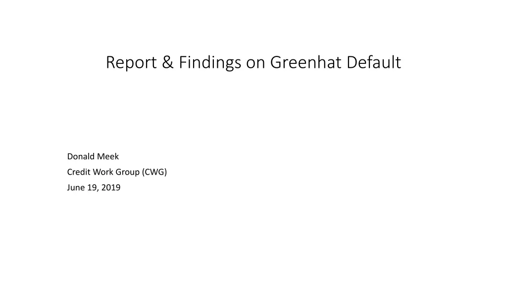 report findings on greenhat default n.w