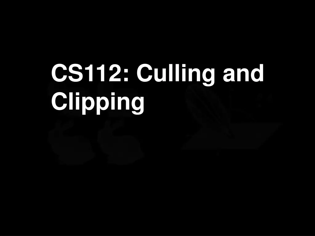 cs112 culling and clipping n.w