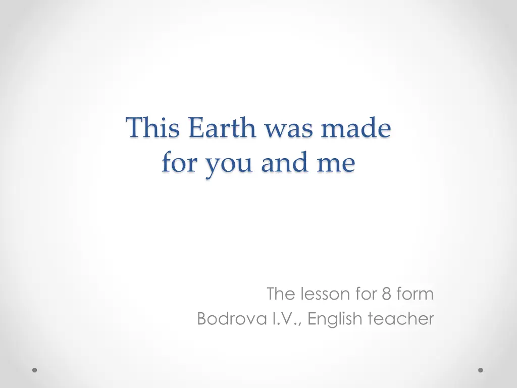 this earth was made for you and me n.w