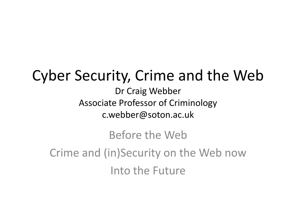 cyber security crime and the web dr craig webber n.w