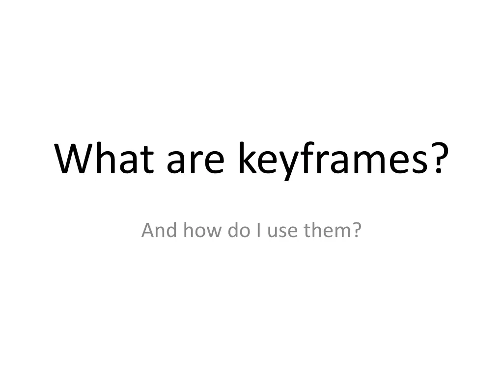 what are keyframes n.w