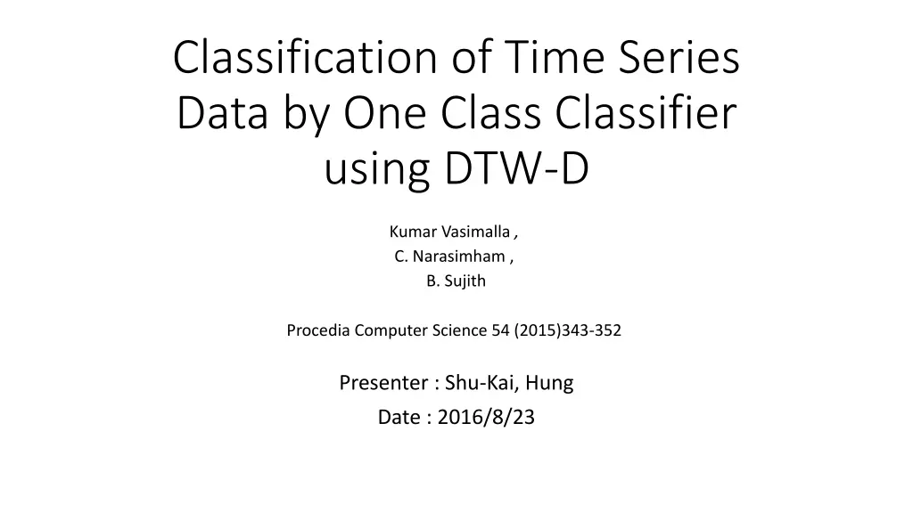 classification of time series data by one class n.w