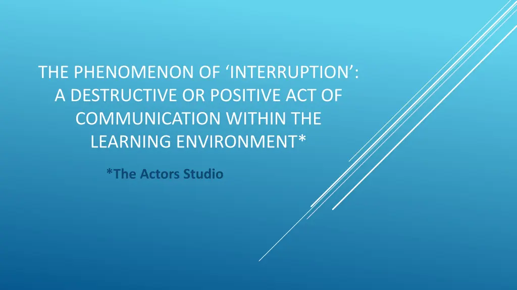 the phenomenon of interruption a destructive n.w