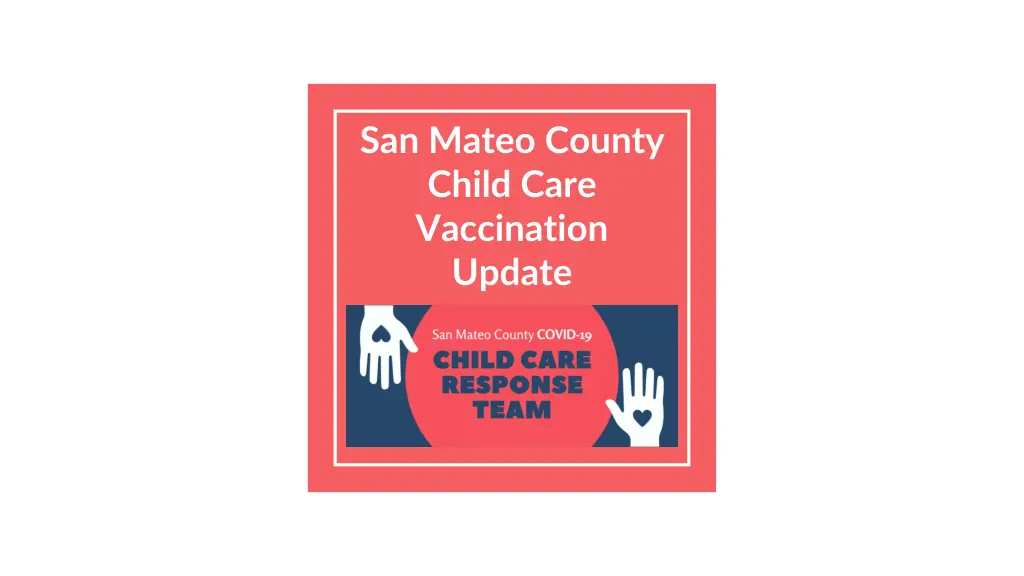 san mateo county child care vaccination update n.w