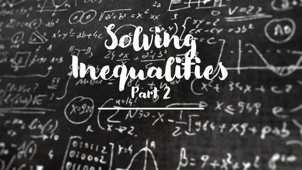 solving inequalities part 2 n.w