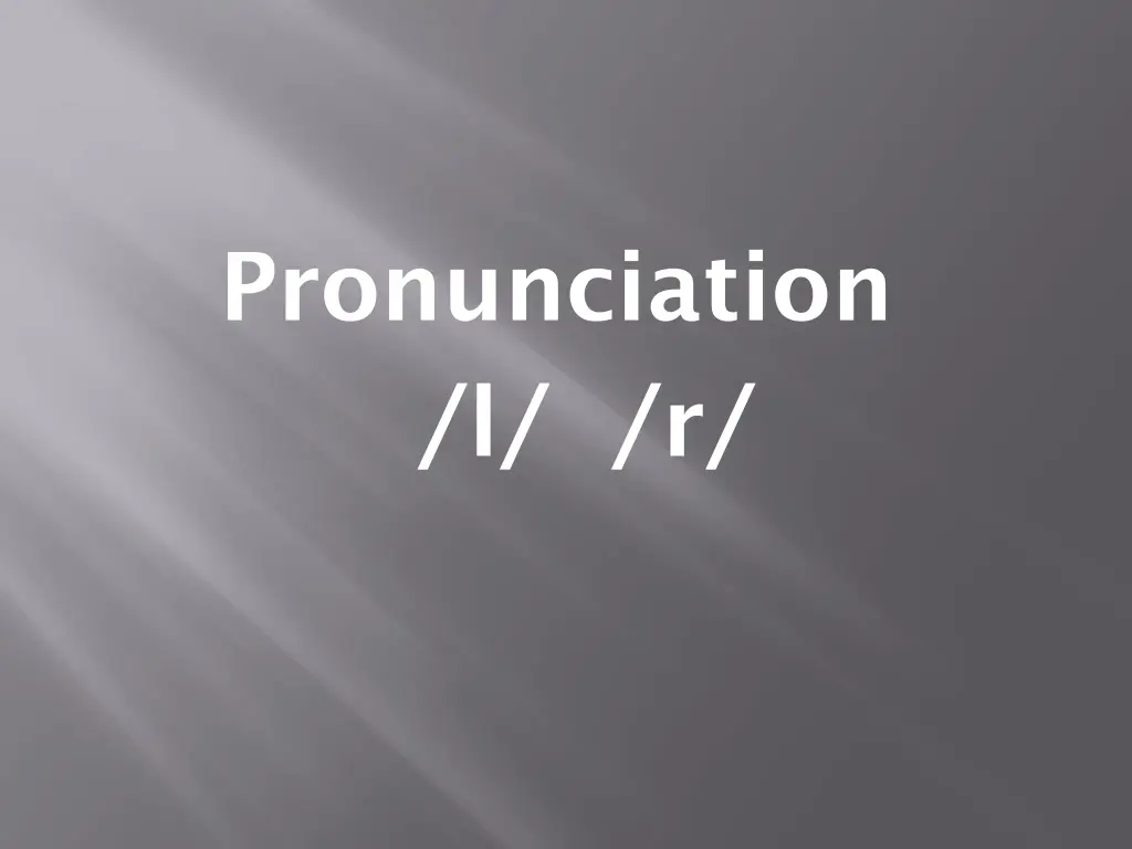 pronunciation l r n.w