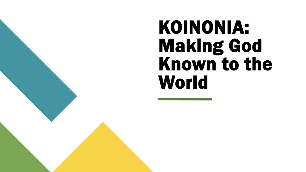 koinonia koinonia making god making god known n.w
