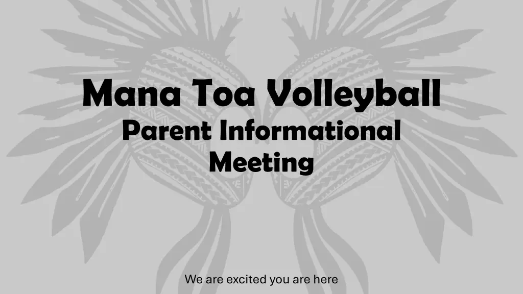 mana toa volleyball parent informational meeting n.w