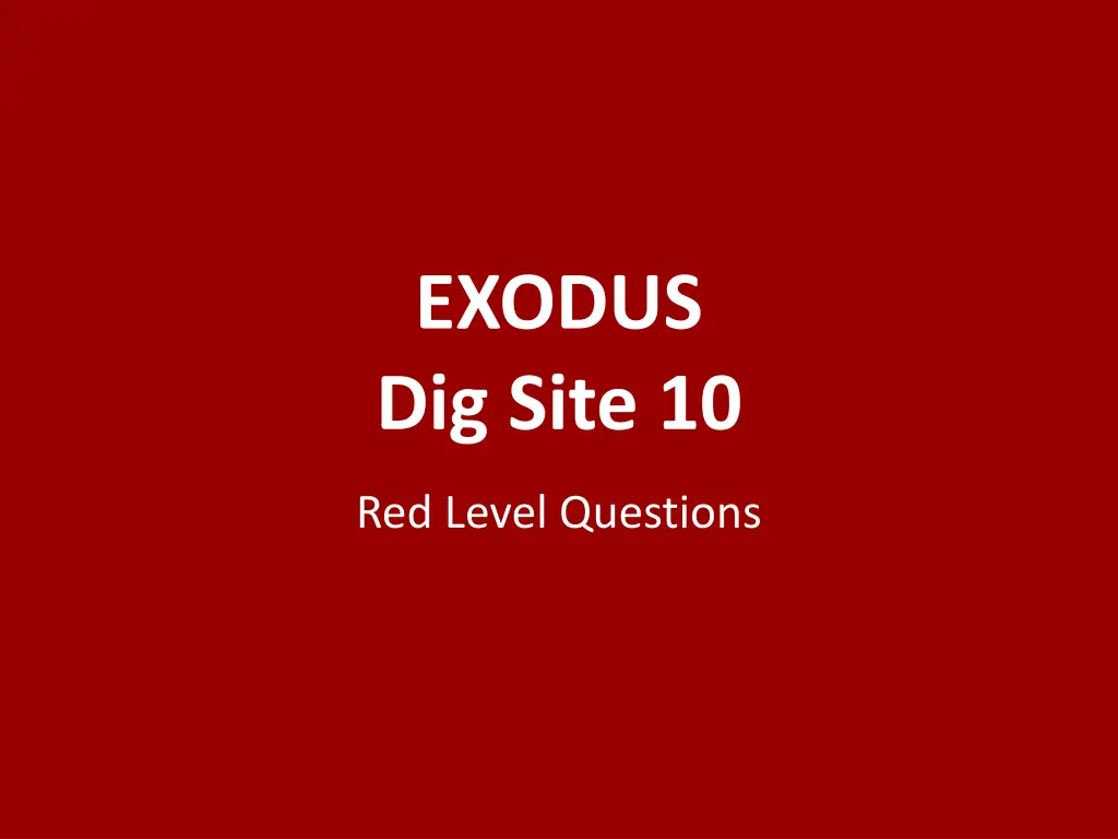 exodus dig site 10 n.w