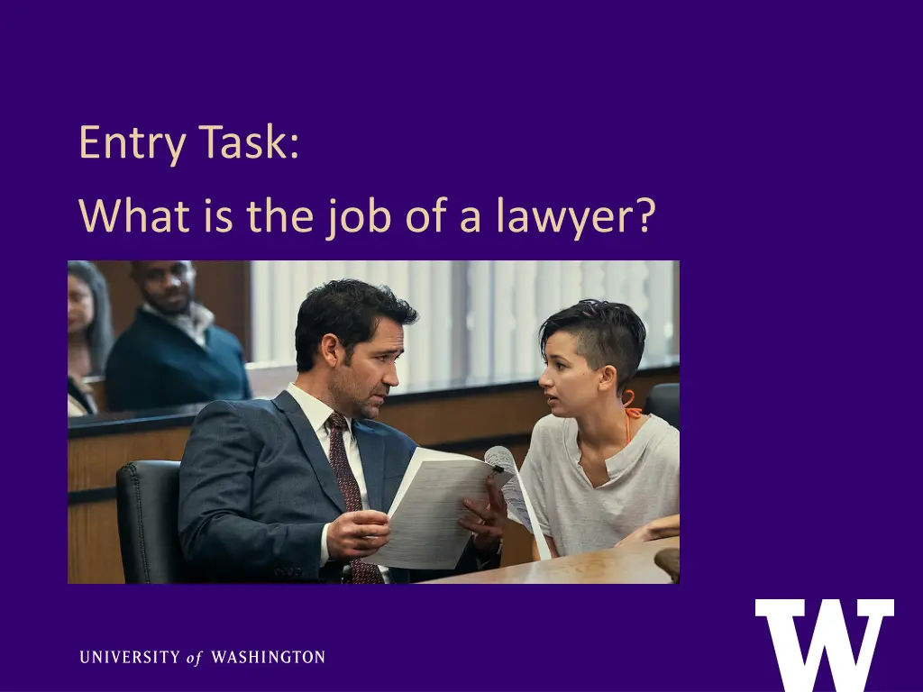 entry task what is the job of a lawyer n.w