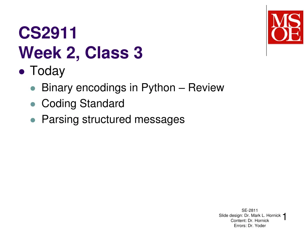 cs2911 week 2 class 3 today binary encodings n.w