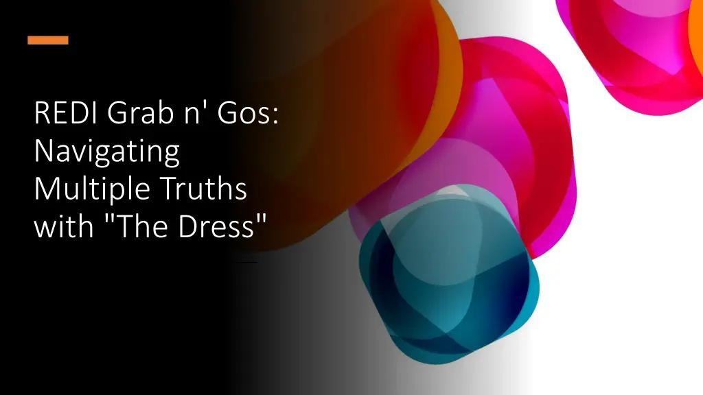 redi grab n gos navigating multiple truths with n.w