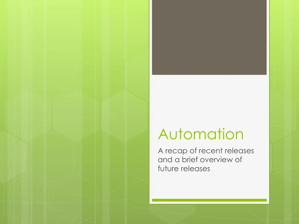 automation a recap of recent releases and a brief n.w