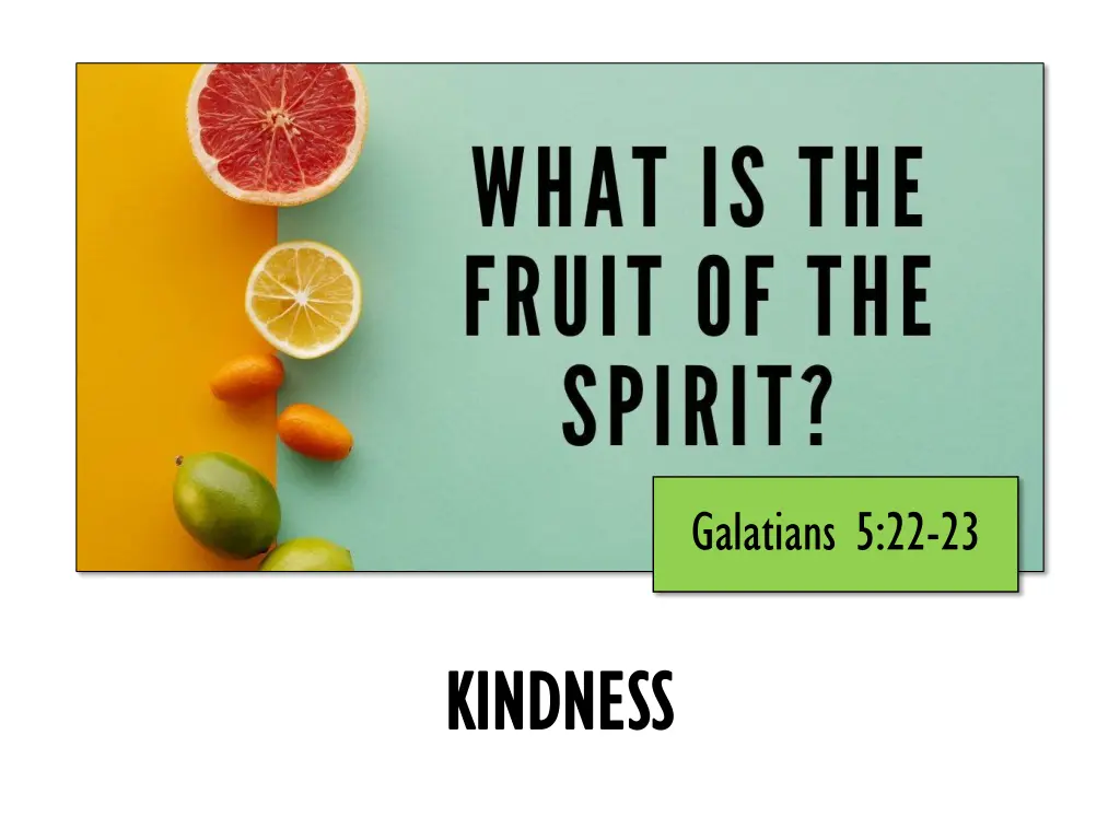 galatians 5 22 23 n.w