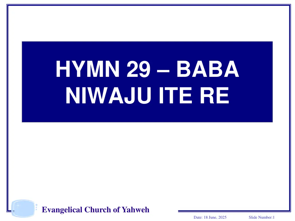 hymn 29 baba niwaju ite re n.w