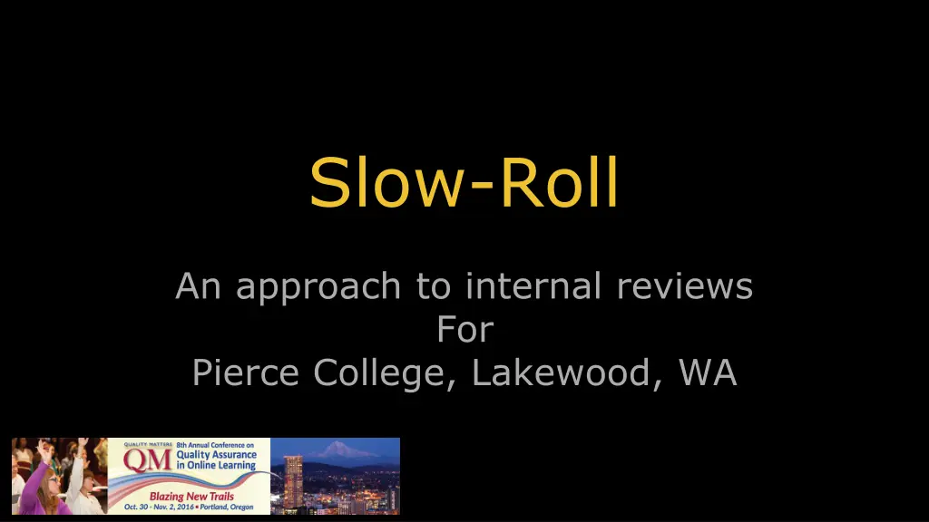 slow roll n.w