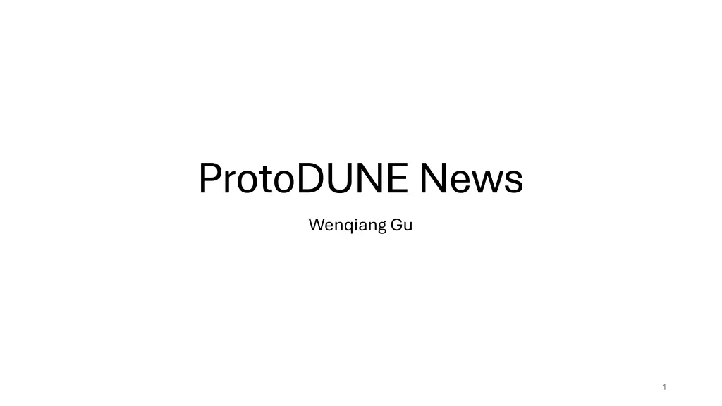 protodunenews wenqiang gu n.w