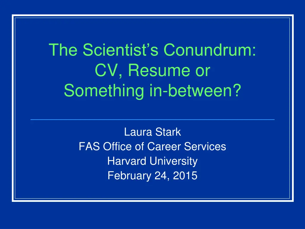the scientist s conundrum cv resume or something n.w