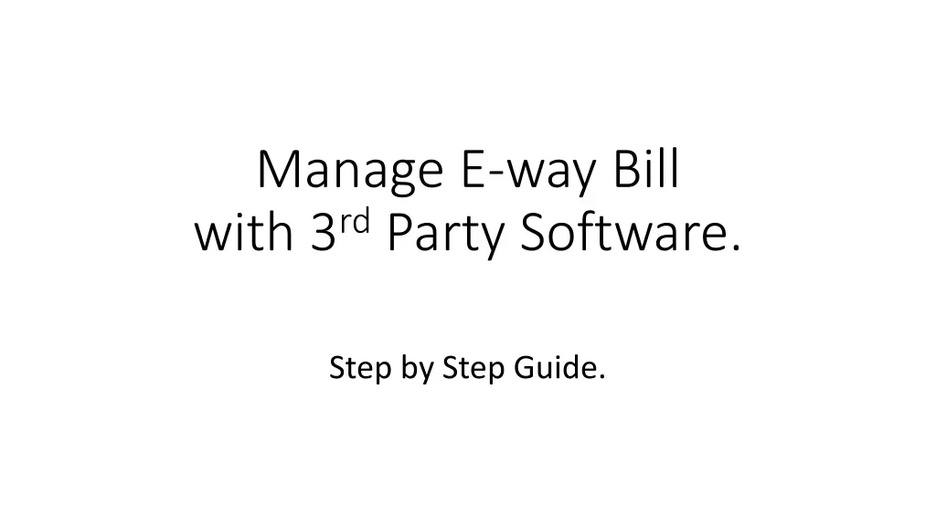 manage e way bill with 3 rd party software n.w