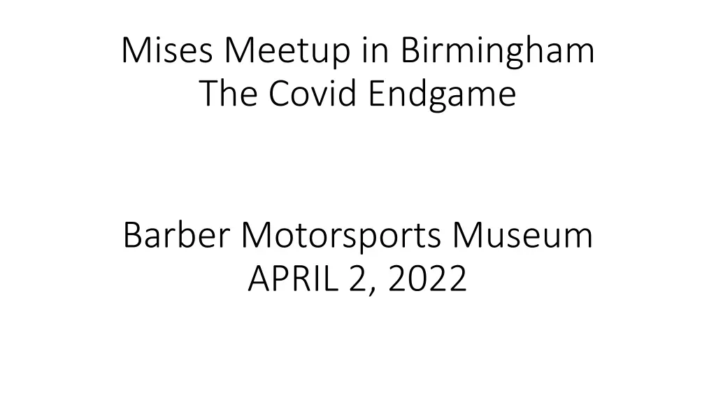 mises meetup in birmingham the covid endgame n.w