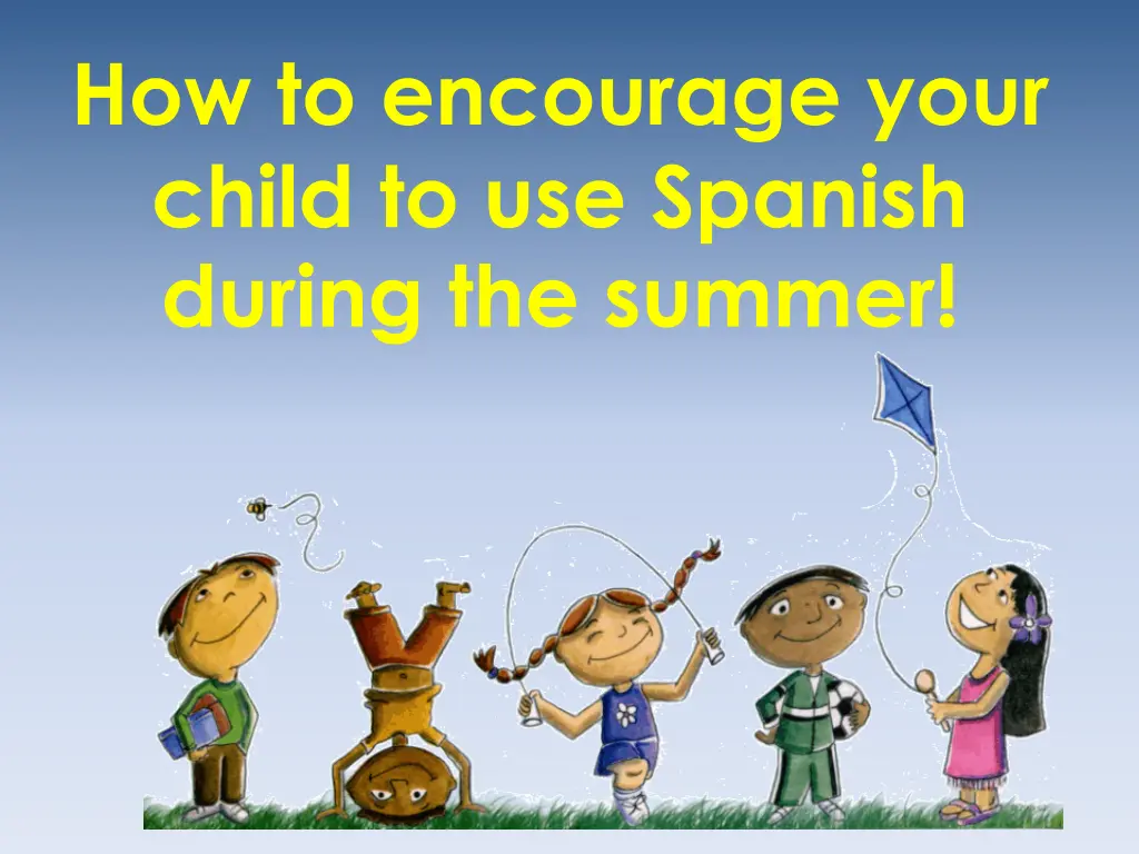 how to encourage your child to use spanish during n.w