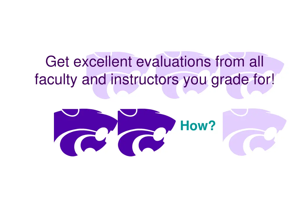 get excellent evaluations from all faculty n.w