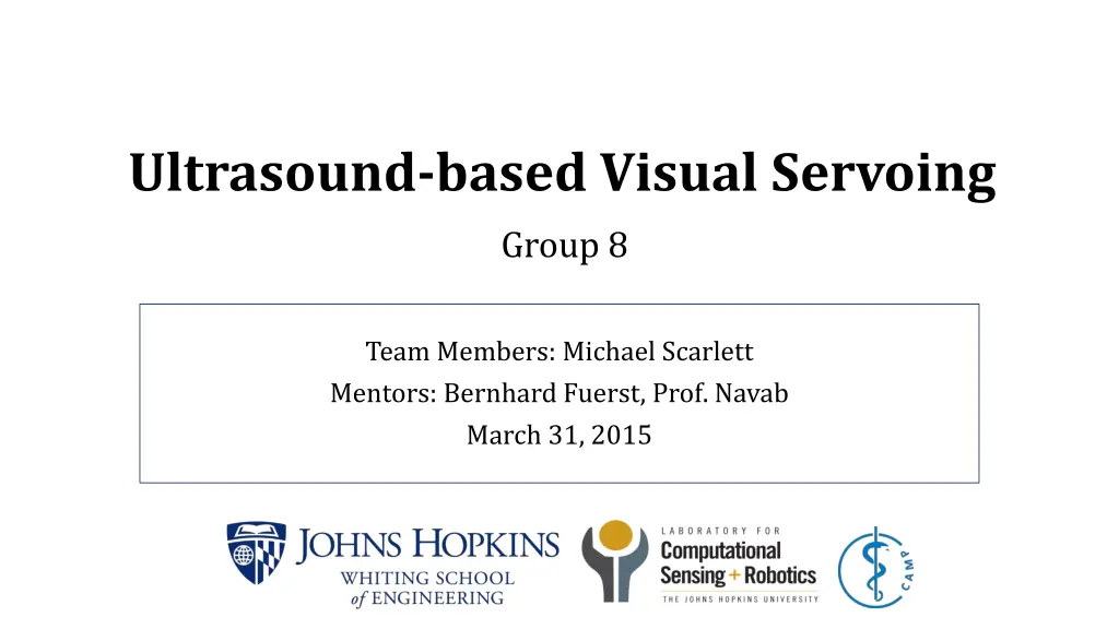 ultrasound based visual servoing group 8 n.w