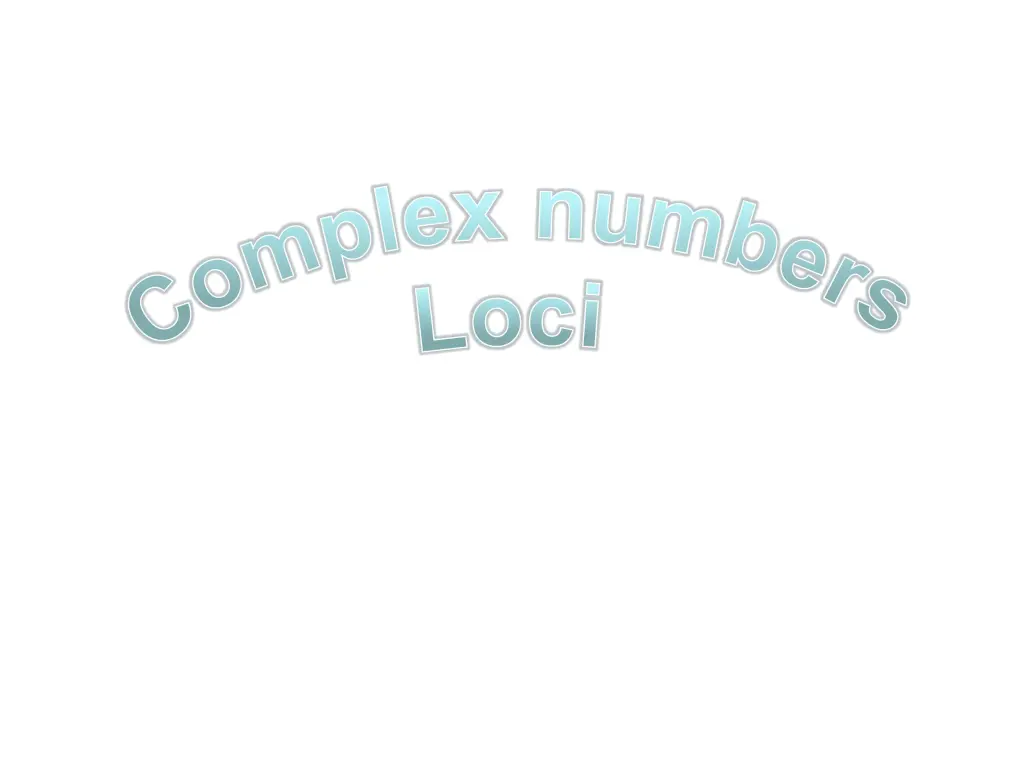 c o m p l e x n u m b e r s l o c i n.w