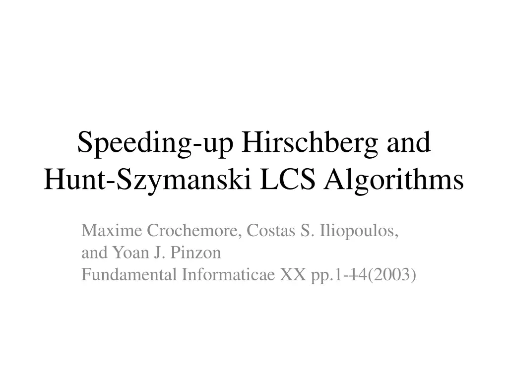 speeding up hirschberg and hunt szymanski n.w