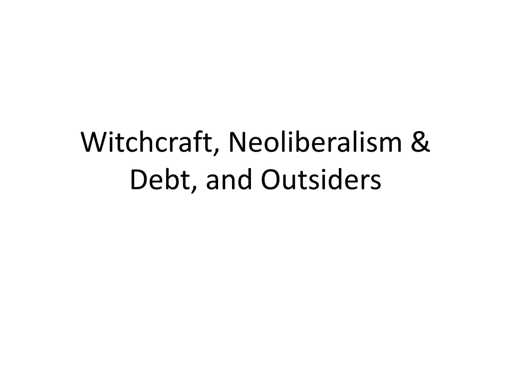 witchcraft neoliberalism debt and outsiders n.w
