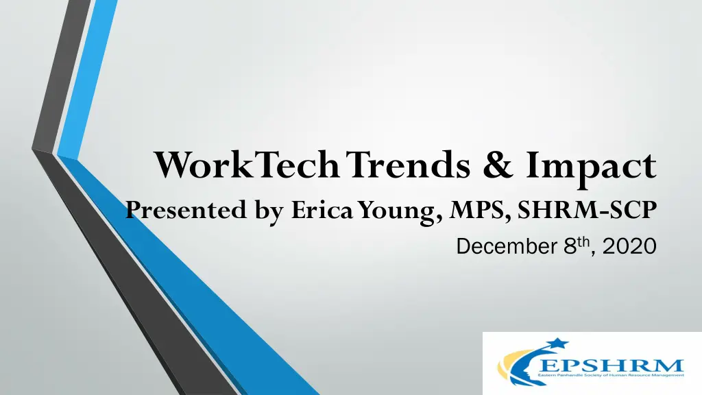 worktech trends impact presented by erica young n.w